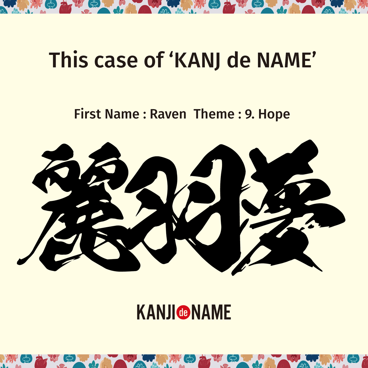 Raven — “KANJI de NAME”: Re-i-ba-n (麗羽夢) — A beautiful wing that flies toward dreams and hope